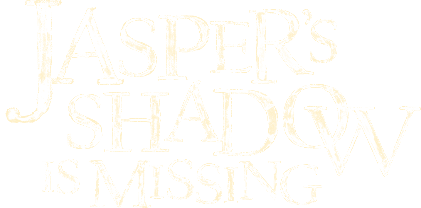 Jasper's Shadow is Missing